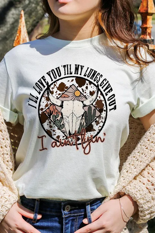 'Til My Lungs Give Out Graphic Tee