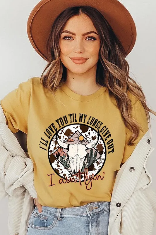'Til My Lungs Give Out Graphic Tee