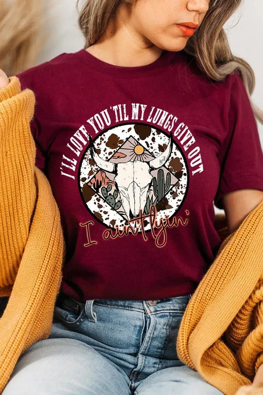 'Til My Lungs Give Out Graphic Tee