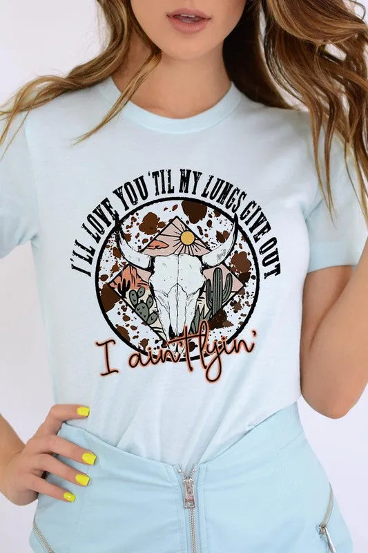 'Til My Lungs Give Out Graphic Tee
