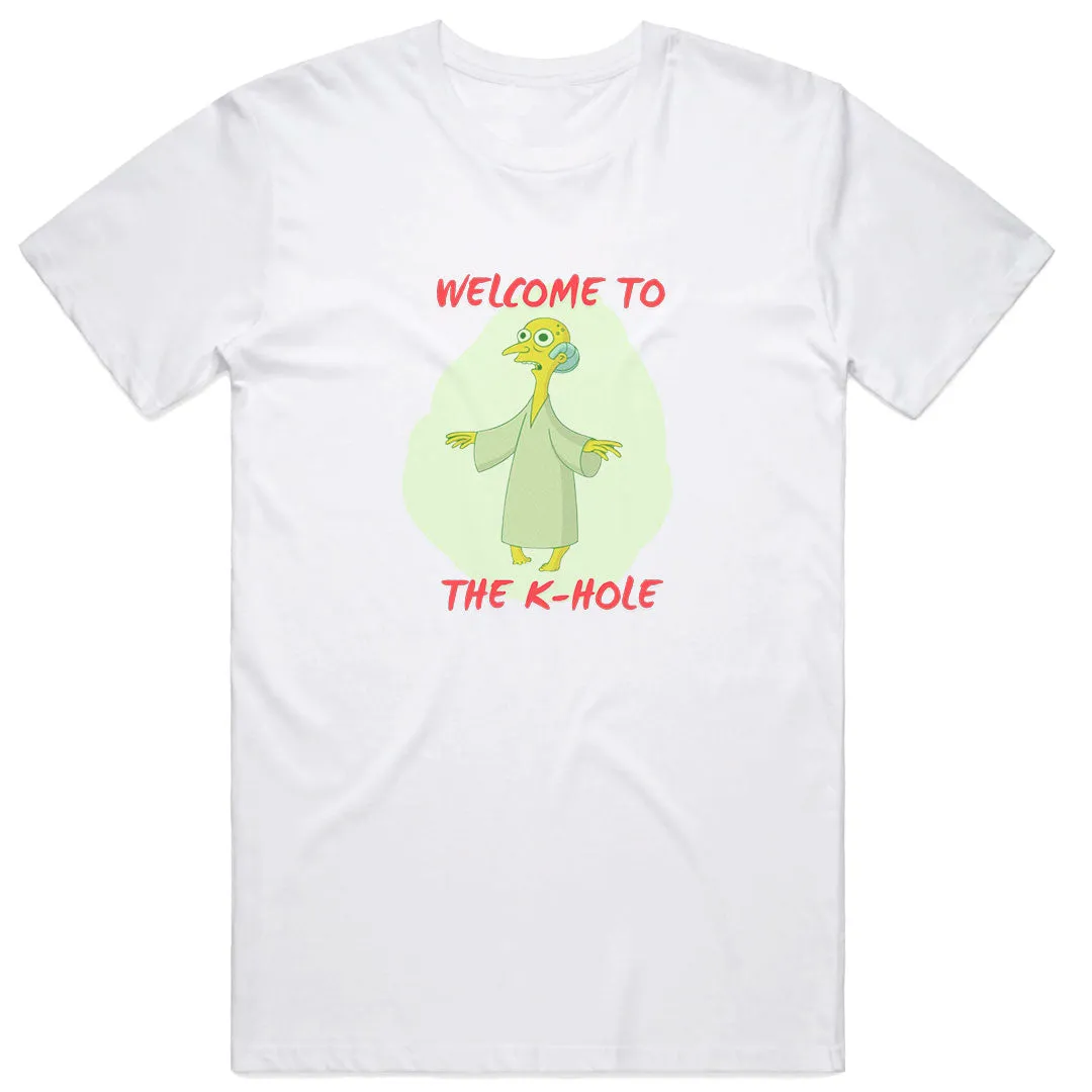 Welcome to the K-Hole T-Shirt