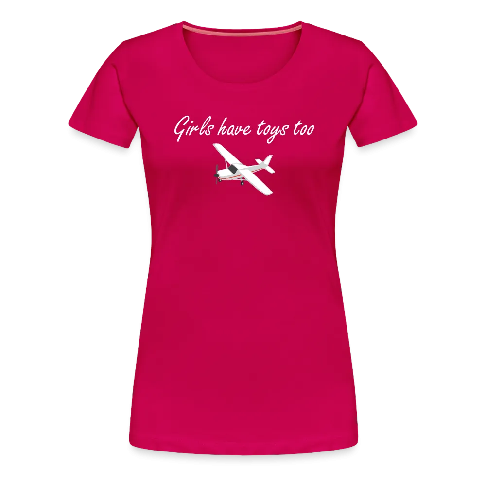 Women’s Girls Have Toys Too T-Shirt (More Colors)