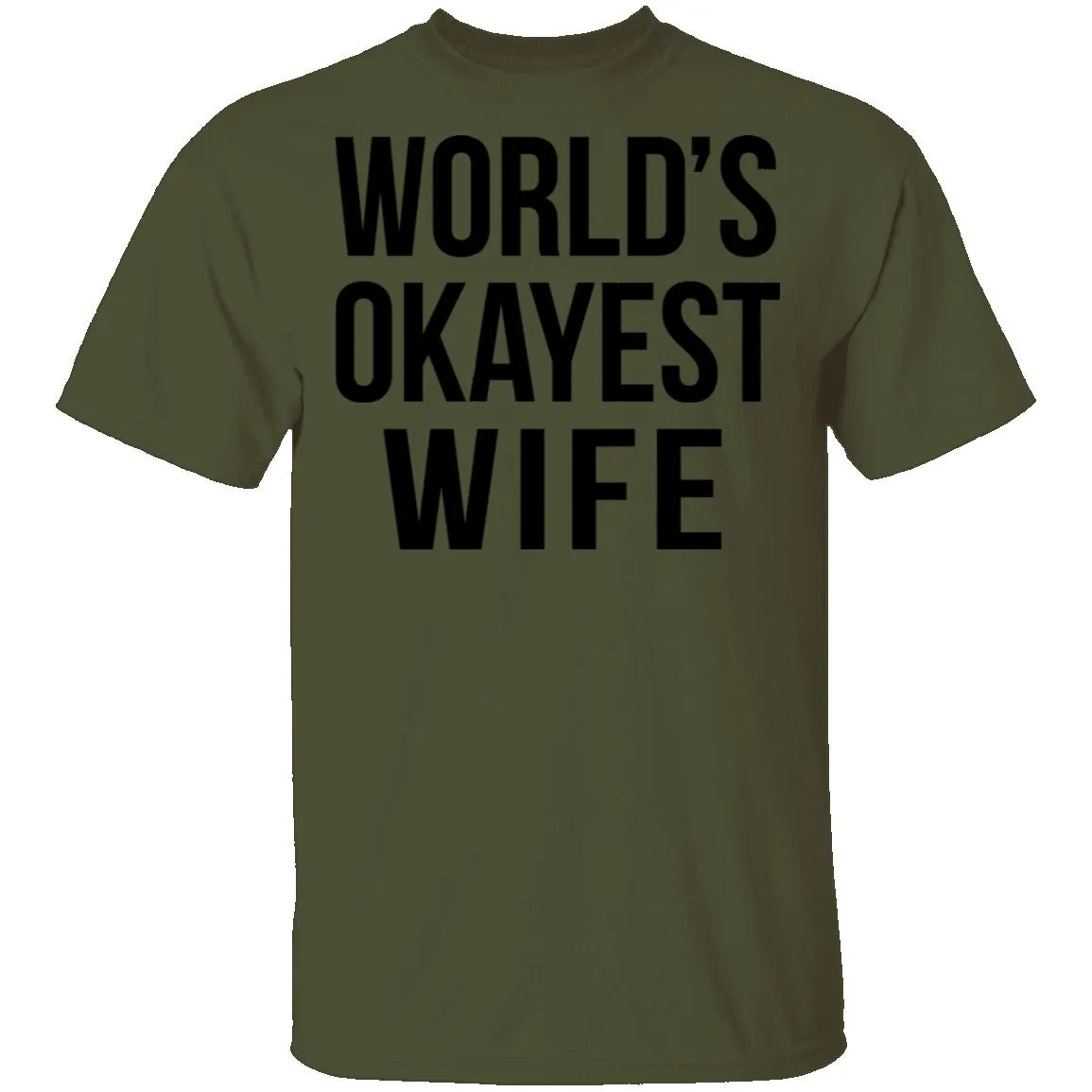 World's Okayest Wife T-Shirt