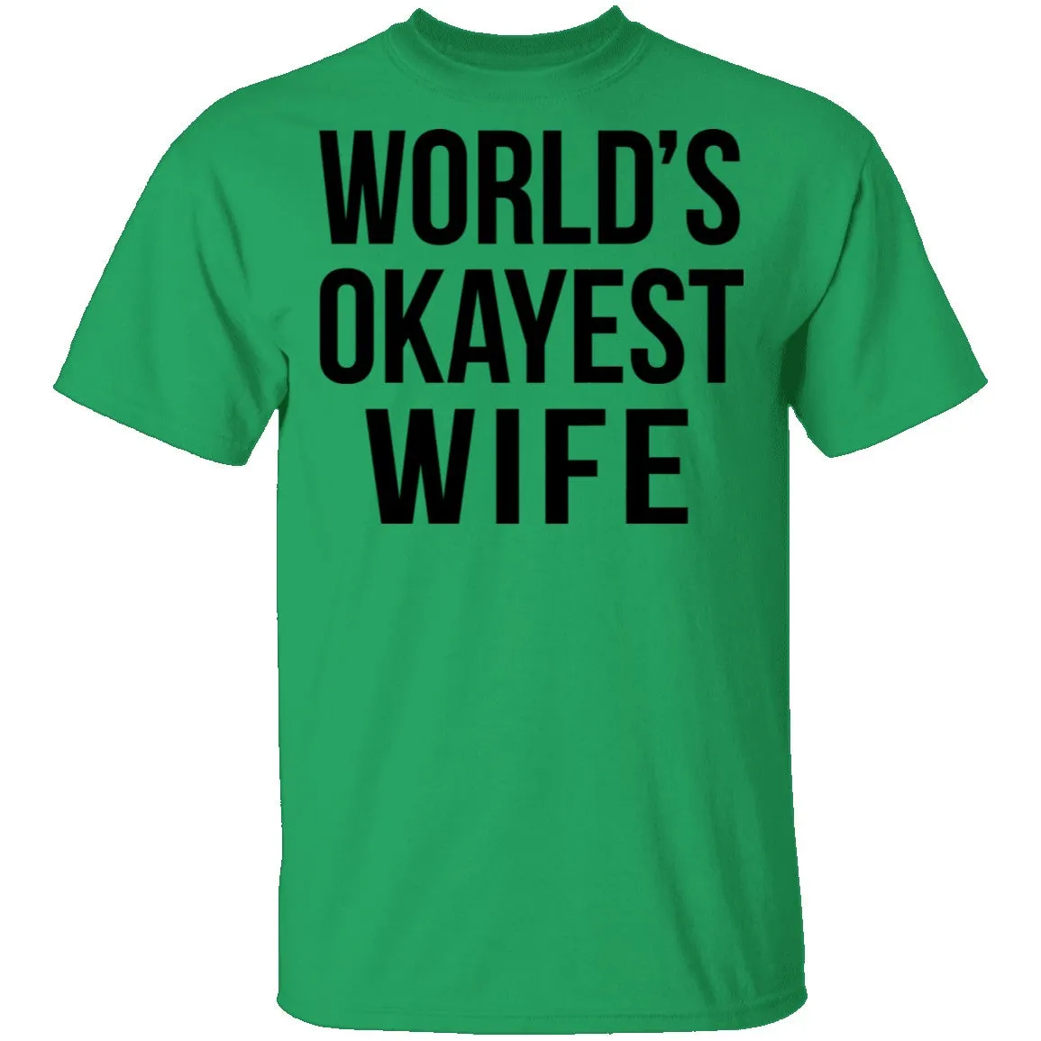 World's Okayest Wife T-Shirt