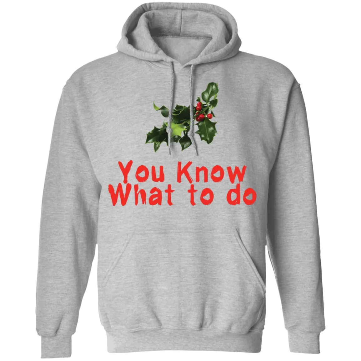 You Know What To Do T-Shirt