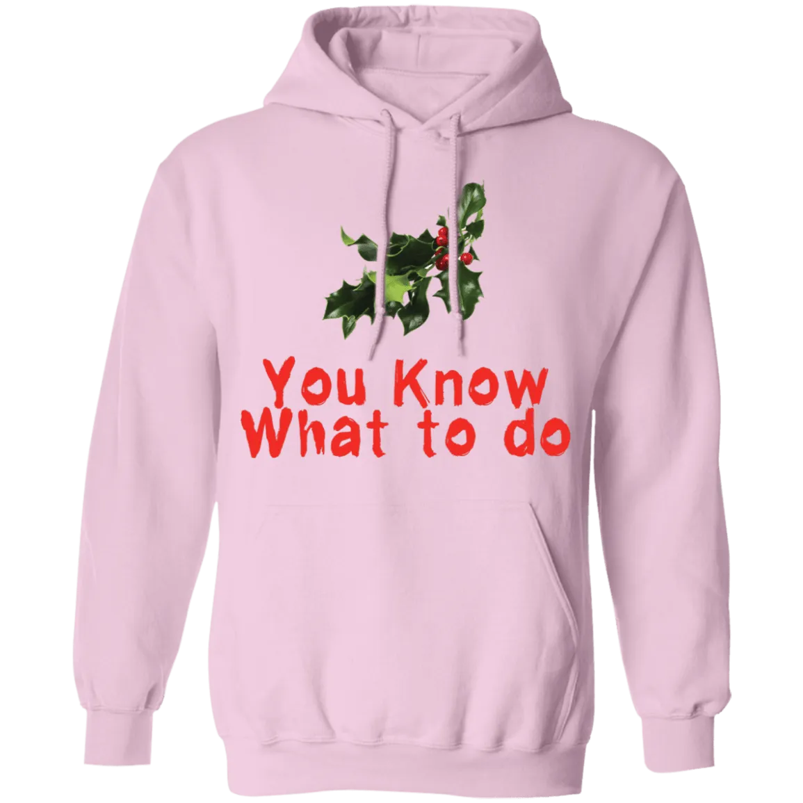 You Know What To Do T-Shirt