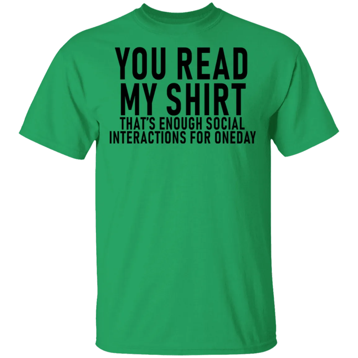 You Read My Shirt T-Shirt
