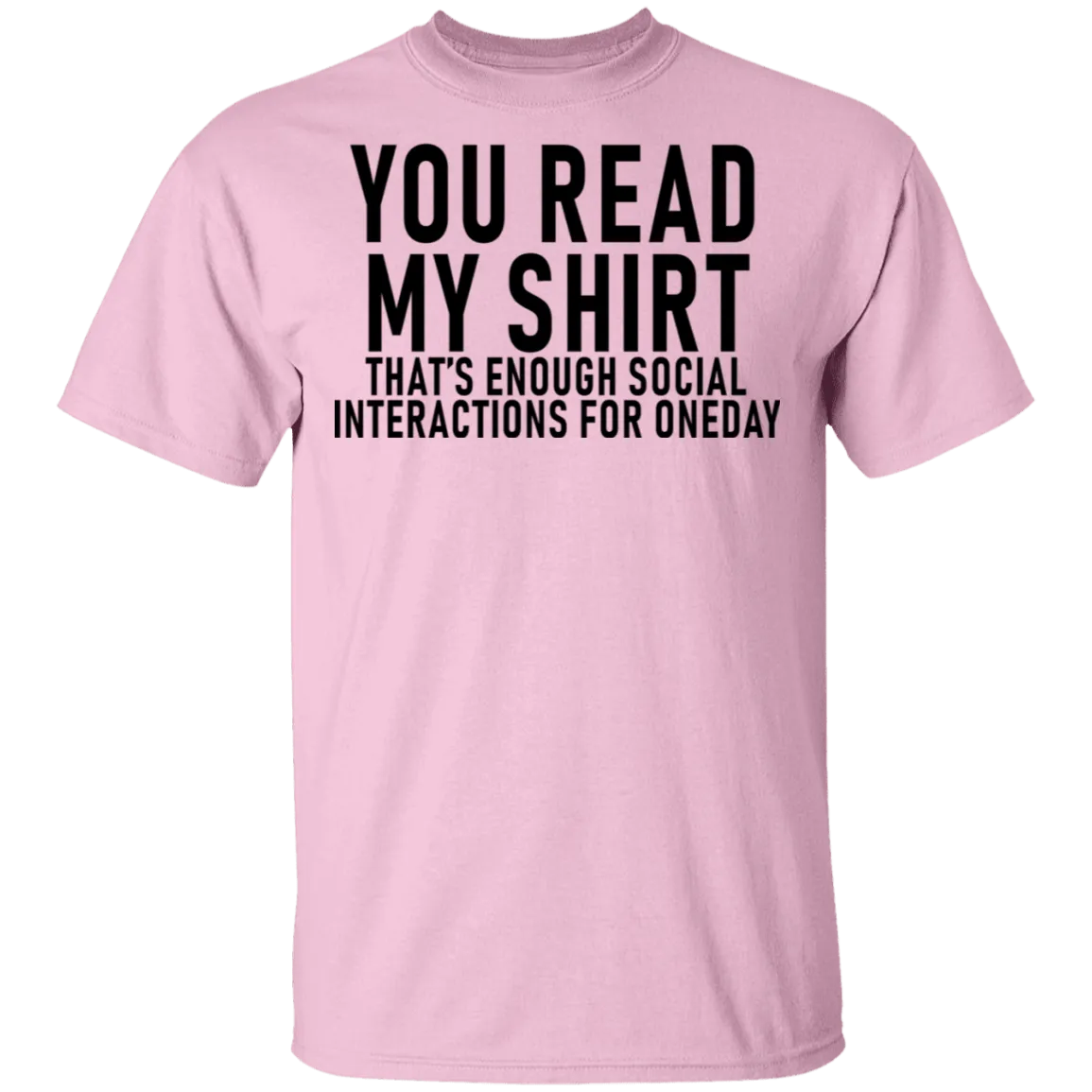 You Read My Shirt T-Shirt
