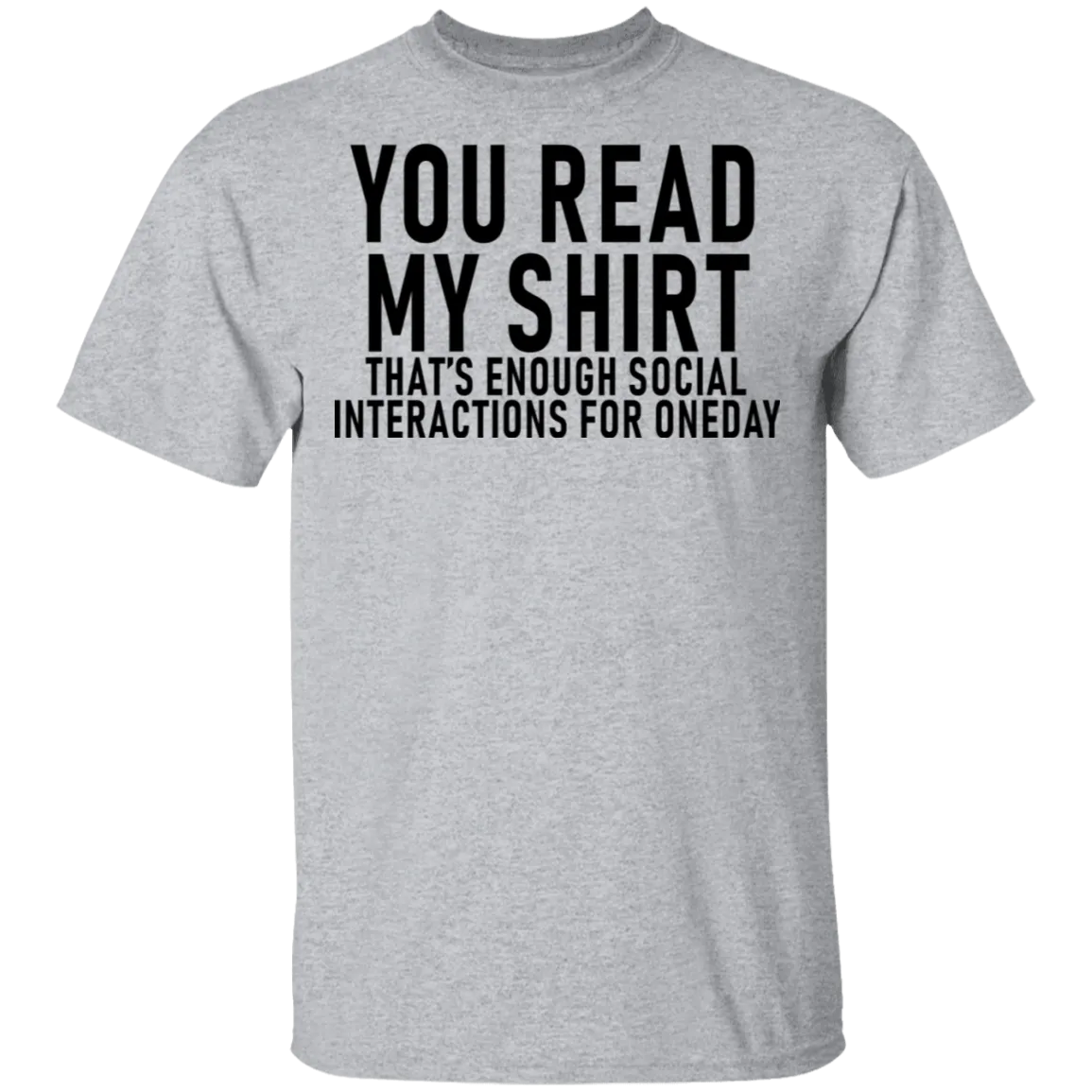 You Read My Shirt T-Shirt
